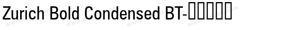Zurich Bold Condensed BT字体转换
